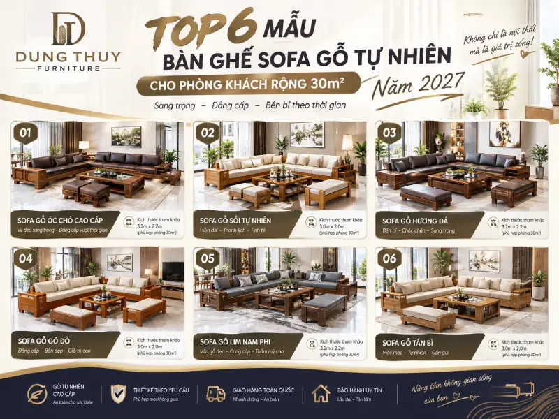 mẫu bàn ghế sofa gỗ tự nhiên cho phòng khách rộng 30m2