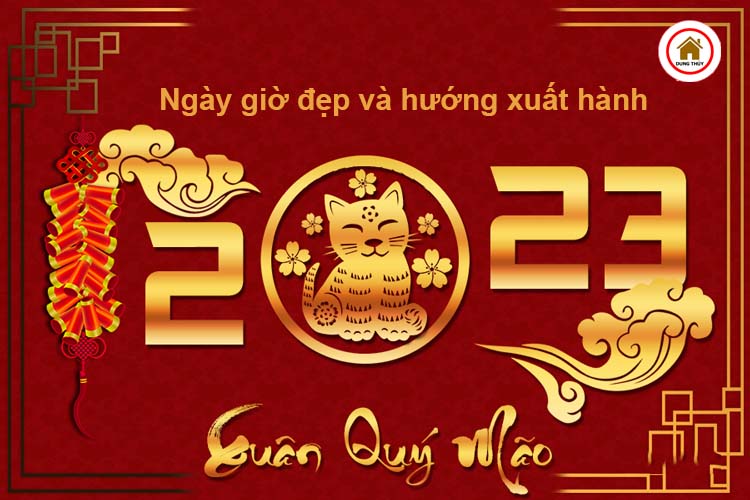 Ngày giờ đẹp và hướng xuất hành Xuân Quý Mão 2023