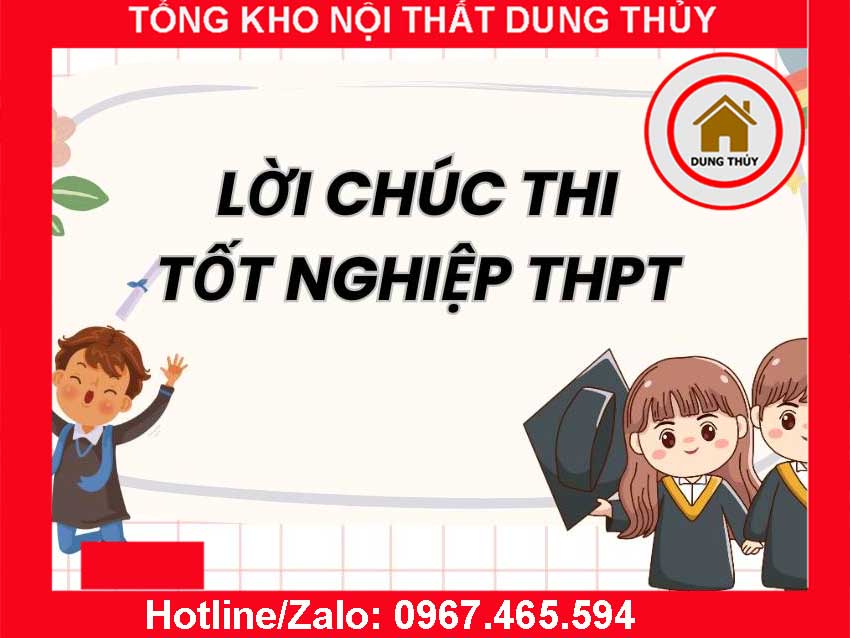 lời chúc thi tốt nghiệp THPT Quốc gia năm 2024
