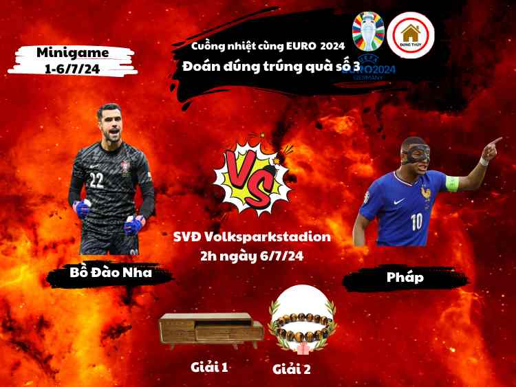 Đoán đúng trúng quà số 3: Bồ Đào Nha - Pháp